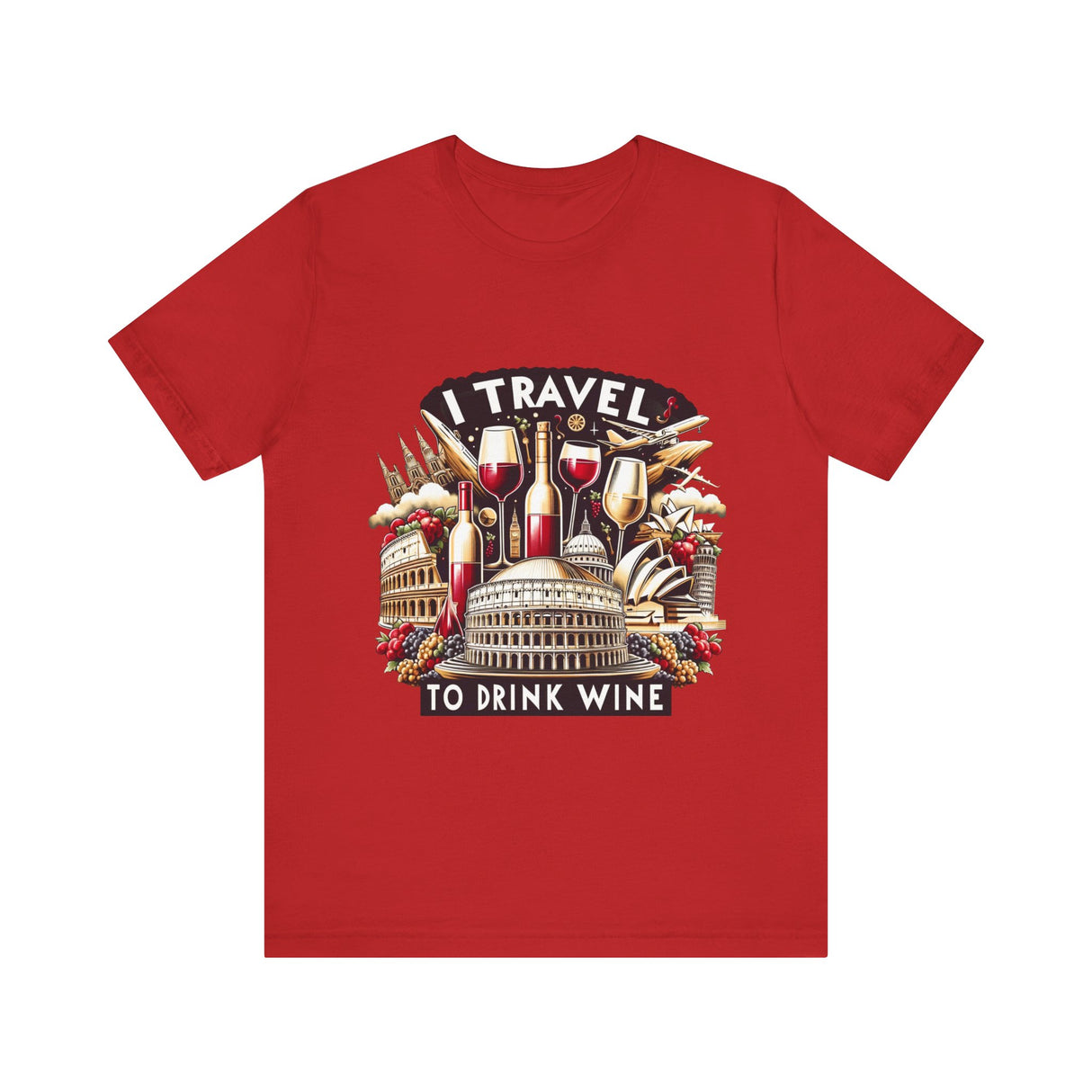 "I Travel to Drink Wine" full color T-shirt