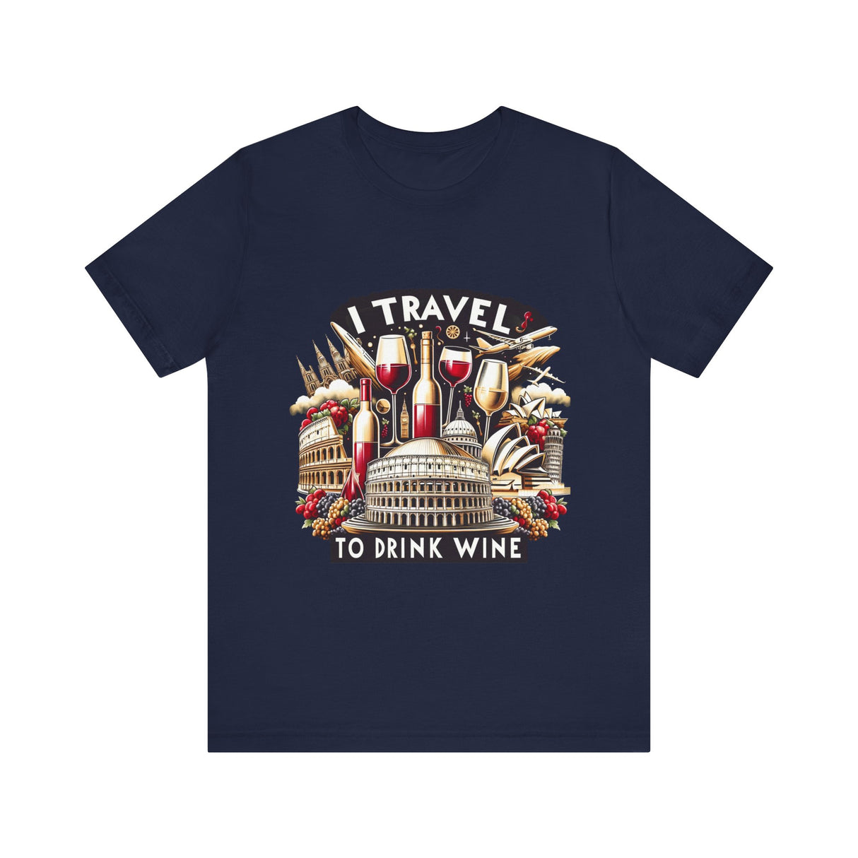 "I Travel to Drink Wine" full color T-shirt