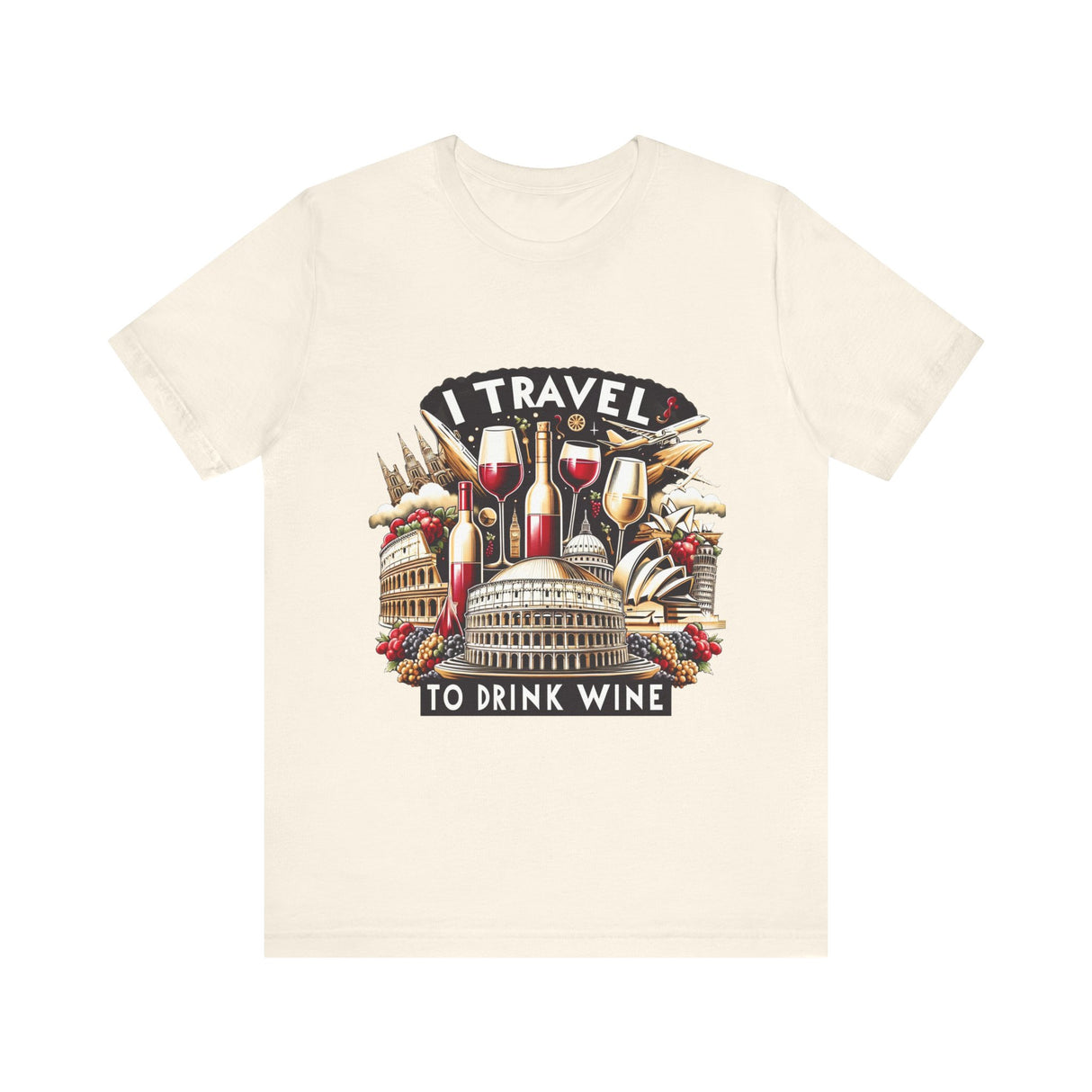 "I Travel to Drink Wine" full color T-shirt