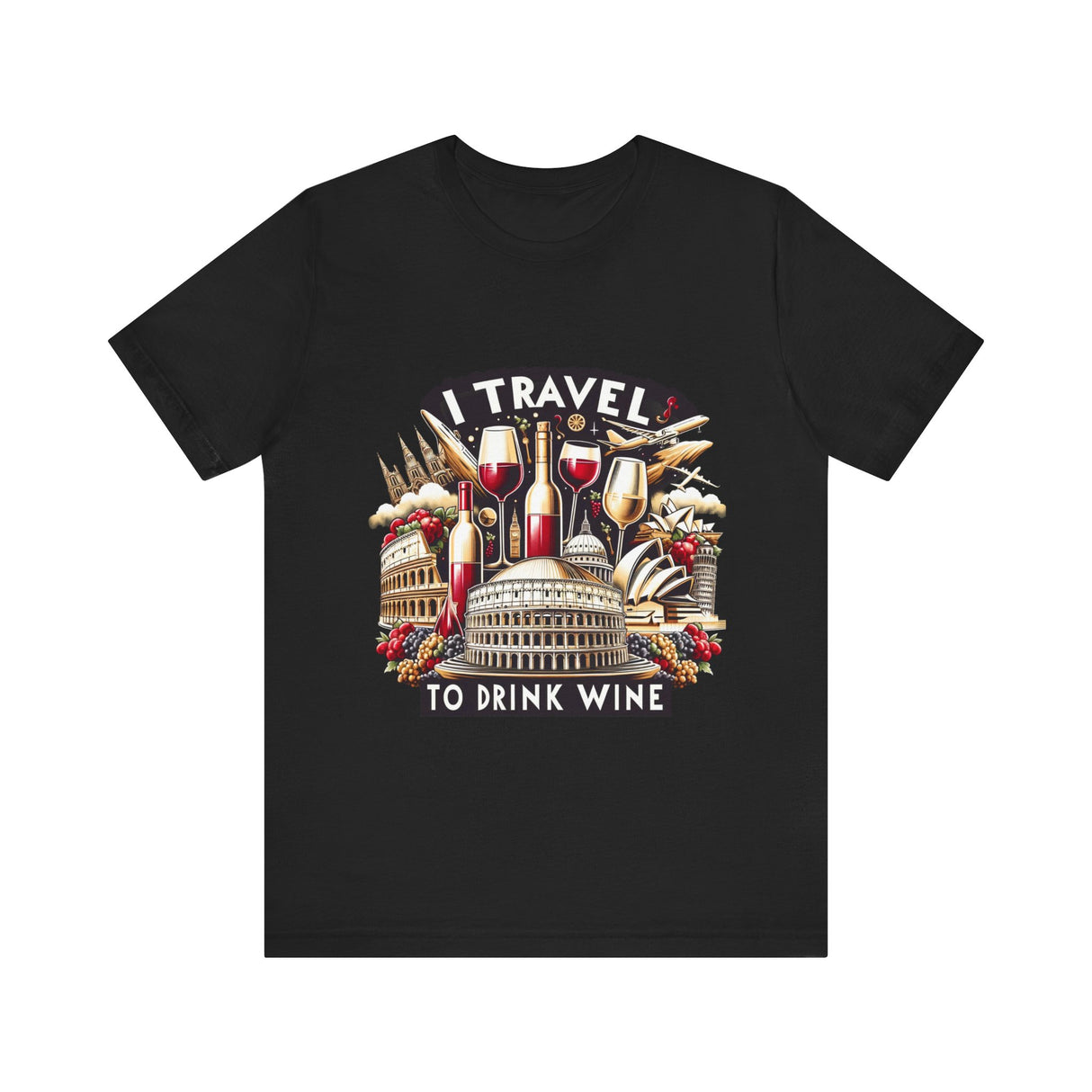 "I Travel to Drink Wine" full color T-shirt