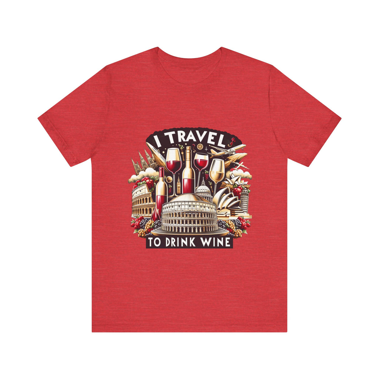 "I Travel to Drink Wine" full color T-shirt