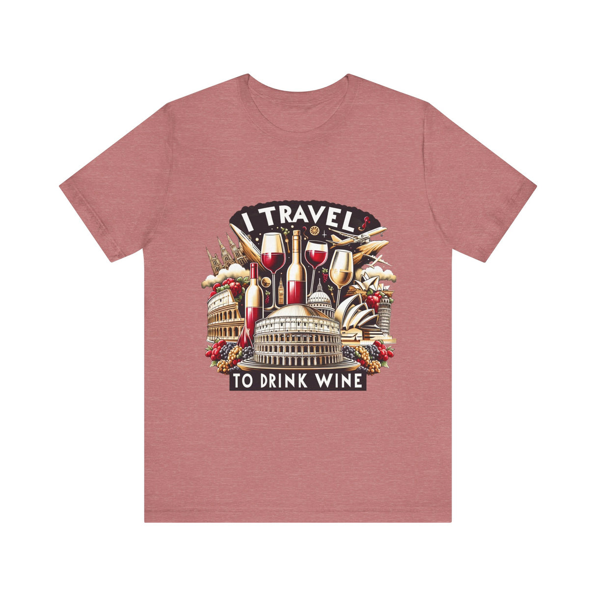 "I Travel to Drink Wine" full color T-shirt