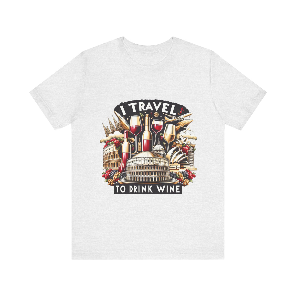 "I Travel to Drink Wine" full color T-shirt