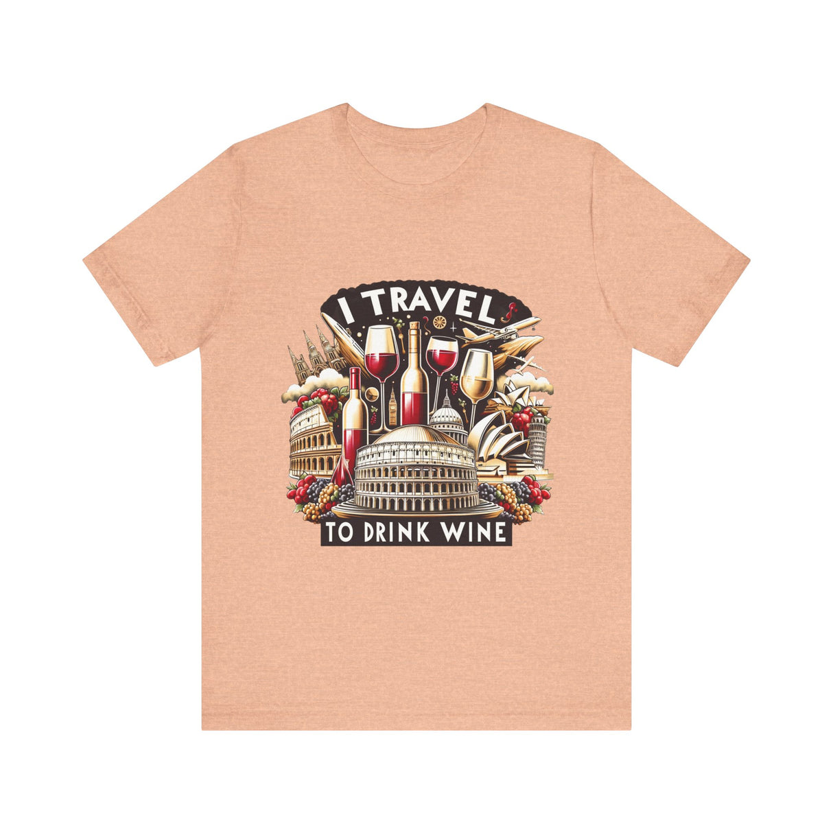 "I Travel to Drink Wine" full color T-shirt