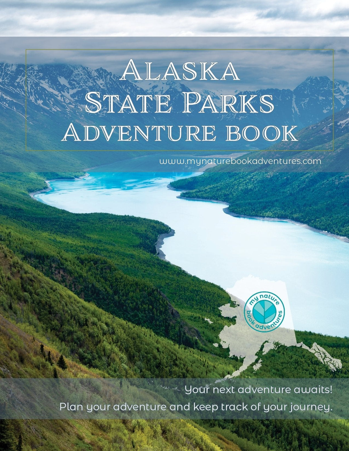 Alaska State Parks - Adventure Planning Journal