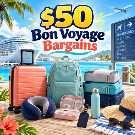 $50 Bon Voyage Bargains