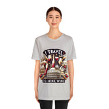 "I Travel to Drink Wine" full color T-shirt