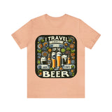 "I Travel for The Beer" full color T-shirt