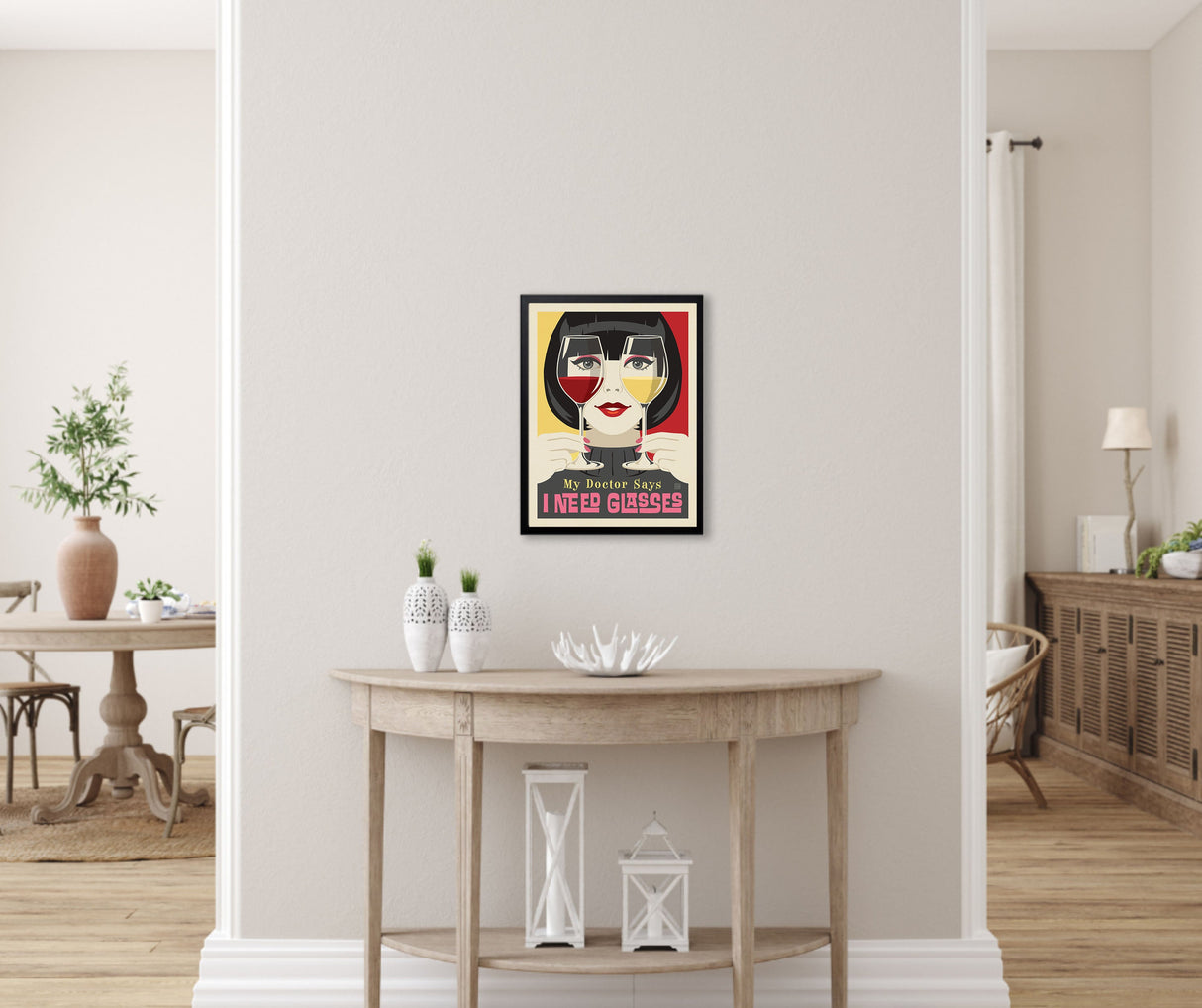 My Doctor Says I Need Glasses (Wine) Art Print