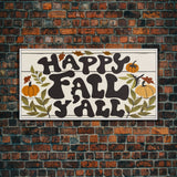 Happy Fall Y'all Typography Art, Modern Farmhouse Wall Decor, Dining Room Wall Sign Kitchen Decor Large Framed Canvas Print, Fall Wall Art