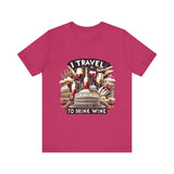 "I Travel to Drink Wine" full color T-shirt