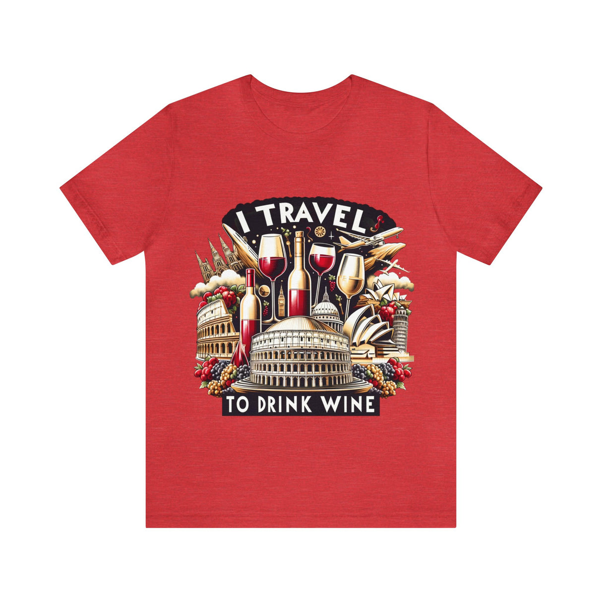 "I Travel to Drink Wine" full color T-shirt