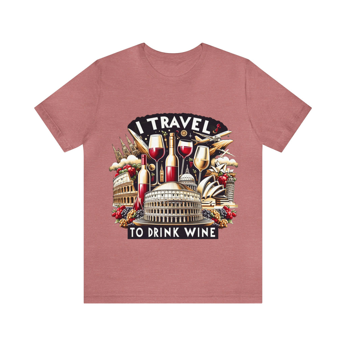 "I Travel to Drink Wine" full color T-shirt