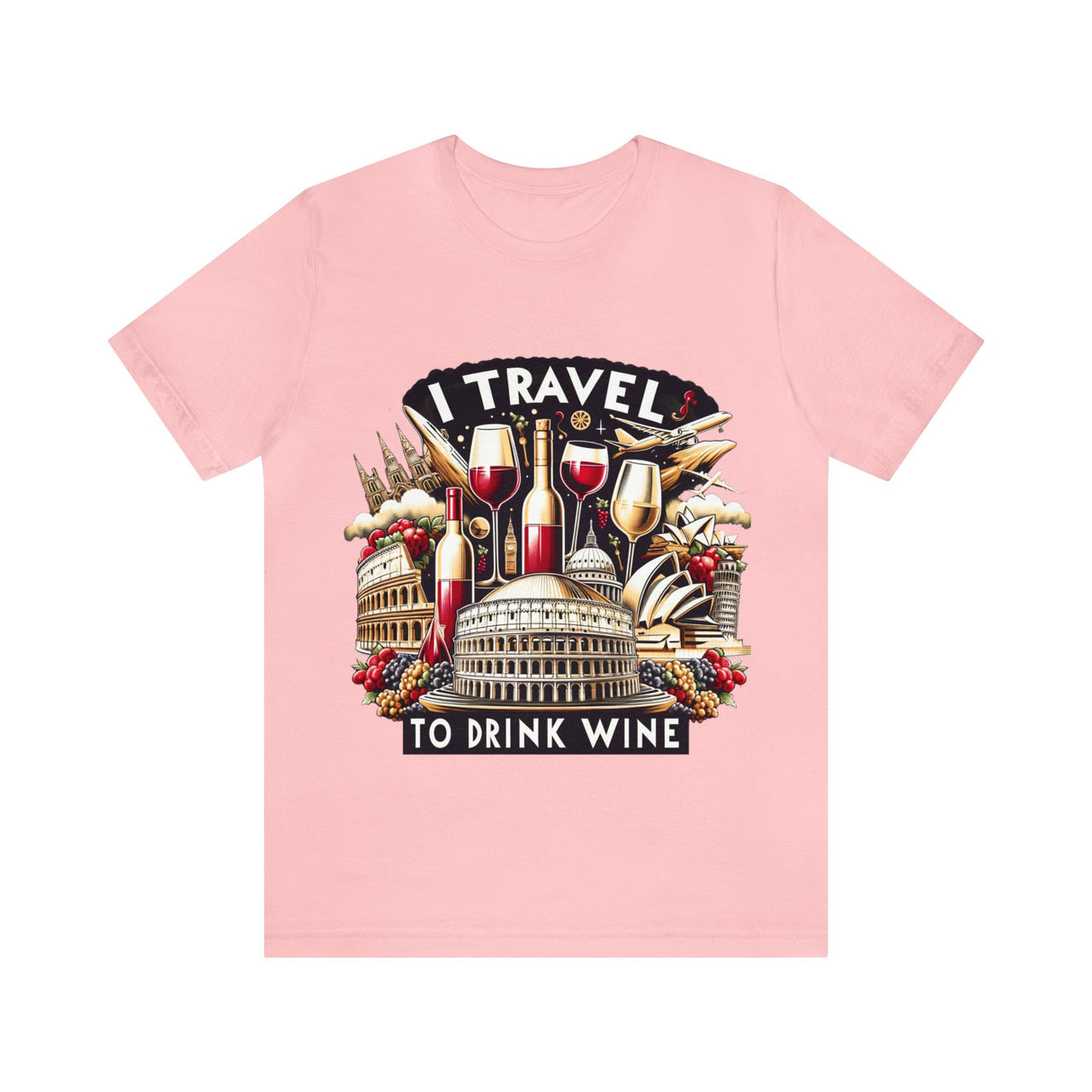 "I Travel to Drink Wine" full color T-shirt
