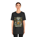 "I Travel for The Beer" full color T-shirt