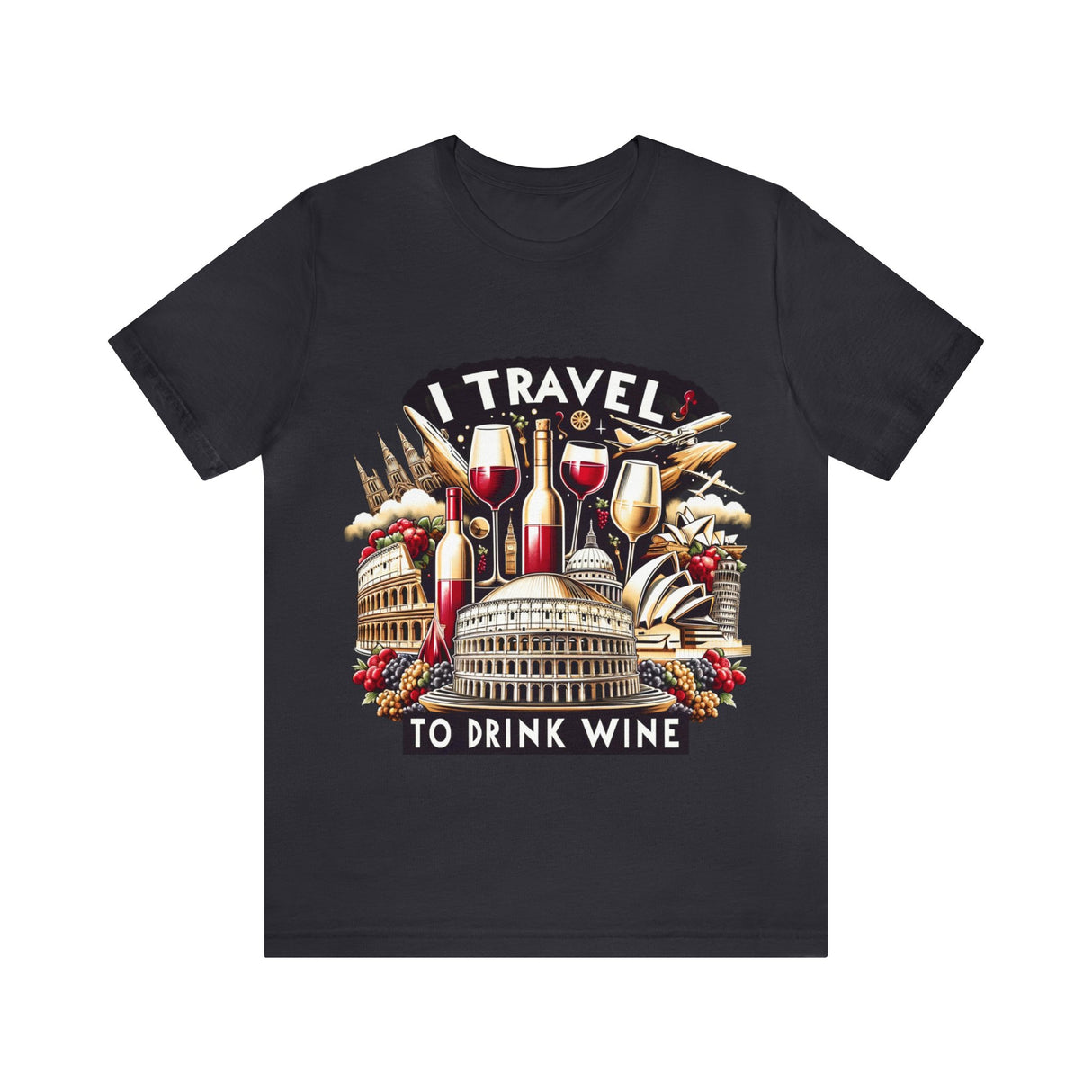 "I Travel to Drink Wine" full color T-shirt