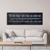 The only thing I ask, canvas sign, bedroom decor, yellowstone wall art, wedding vow, above bed, quotes, beth and rip wood and canvas sign
