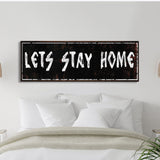 let's stay home sign, farmhouse canvas and wood signs, wooden signs for home, living room wall decor, home wall decor, farmhouse wall art