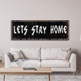 let's stay home sign, farmhouse canvas and wood signs, wooden signs for home, living room wall decor, home wall decor, farmhouse wall art
