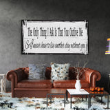 The only thing I ask, canvas sign, bedroom decor, yellowstone wall art, wedding vow, above bed, quotes, beth and rip wood and canvas sign